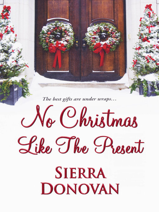 Title details for No Christmas Like the Present by Sierra Donovan - Wait list